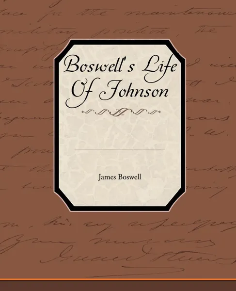 Обложка книги Boswell's Life of Johnson, James Boswell