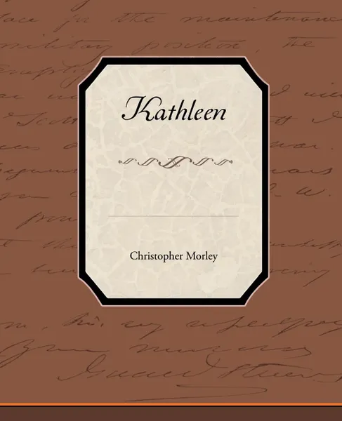 Обложка книги Kathleen, Christopher Morley