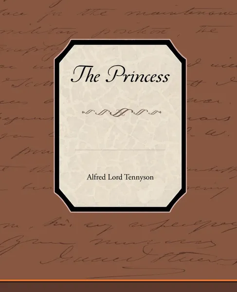 Обложка книги The Princess, Alfred Lord Tennyson