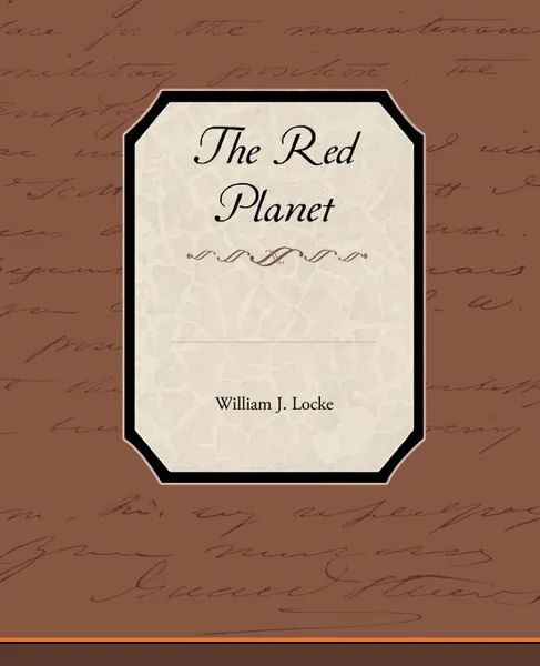 Обложка книги The Red Planet, William John Locke