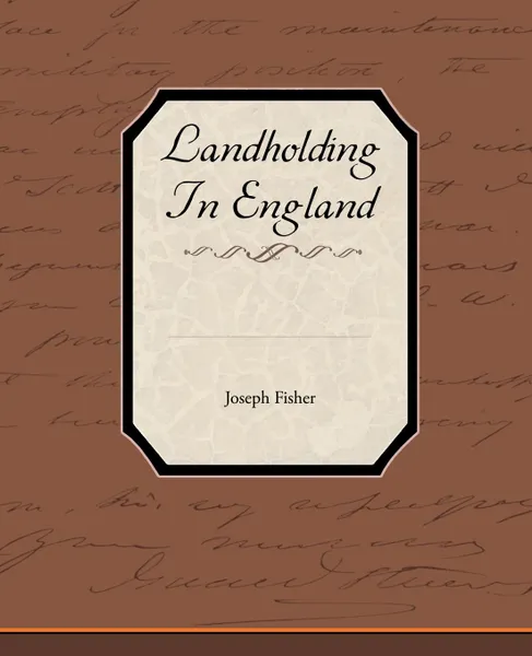 Обложка книги Landholding in England, Joseph Fisher