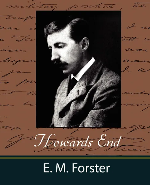 Обложка книги Howards End, M. Forster E. M. Forster, E. M. Forster