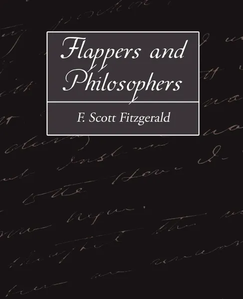 Обложка книги Flappers and Philosophers, F. Scott Fitzgerald