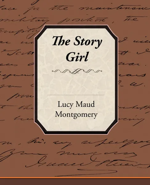 Обложка книги The Story Girl, Lucy Maud Montgomery