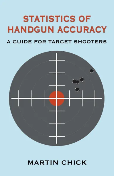 Обложка книги Statistics of Handgun Accuracy. A Guide for Target Shooters, C C Straub