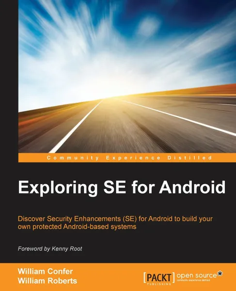 Обложка книги Exploring SE for Android, William Roberts, William Confer