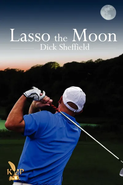 Обложка книги Lasso the Moon, Dick Sheffield