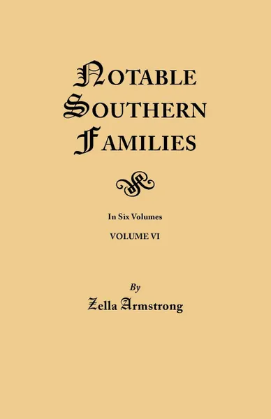 Обложка книги Notable Southern Families. Volume VI, Zella Armstrong