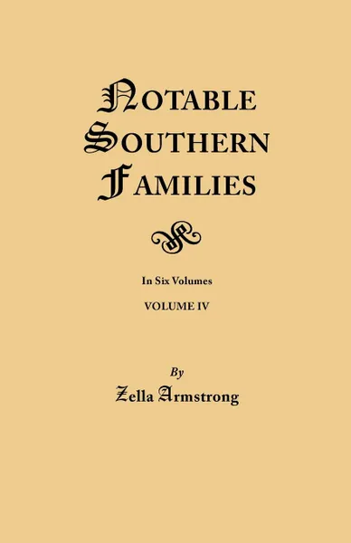 Обложка книги Notable Southern Families. Volume IV, Zella Armstrong