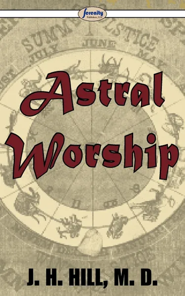 Обложка книги Astral Worship, J. H. Hill