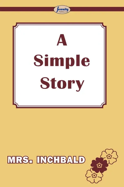 Обложка книги A Simple Story, Mrs Inchbald