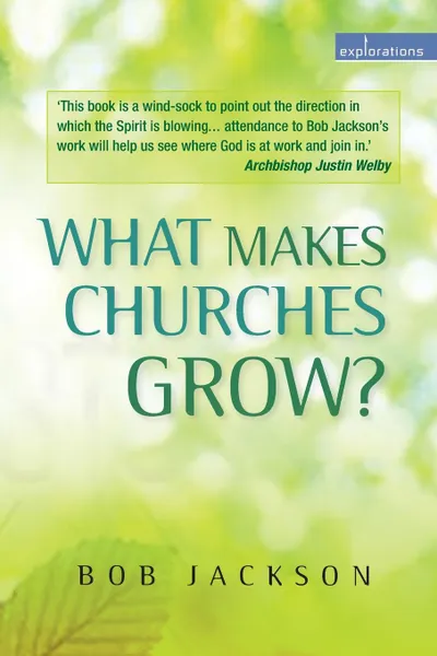 Обложка книги What Makes Churches Grow?, Bob Jackson