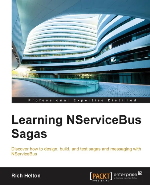 Обложка книги Learning NServiceBus Sagas, Rich Helton