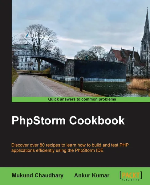 Обложка книги PHPStorm Cookbook, Mukund Chaudhary