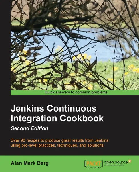 Обложка книги Jenkins Continuous Integration Cookbook - Second Edition, Alan Mark Berg