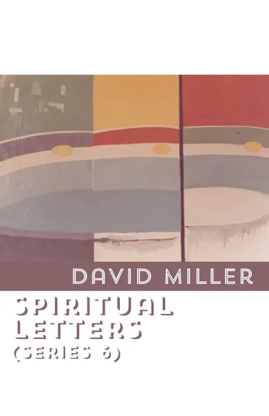 Обложка книги Spiritual Letters (Series 6), David Miller