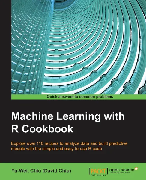 Обложка книги Machine Learning with R Cookbook, Yu-Wei Chiu