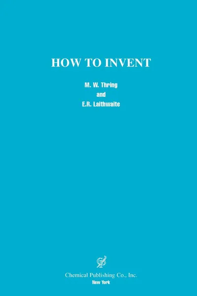 Обложка книги How to Invent, M. W. Thring, E. R. Laithwaite