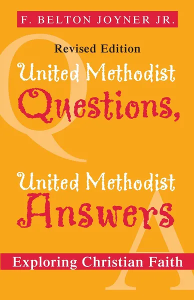 Обложка книги United Methodist Questions, United Methodist Answers, F Belton Joyner