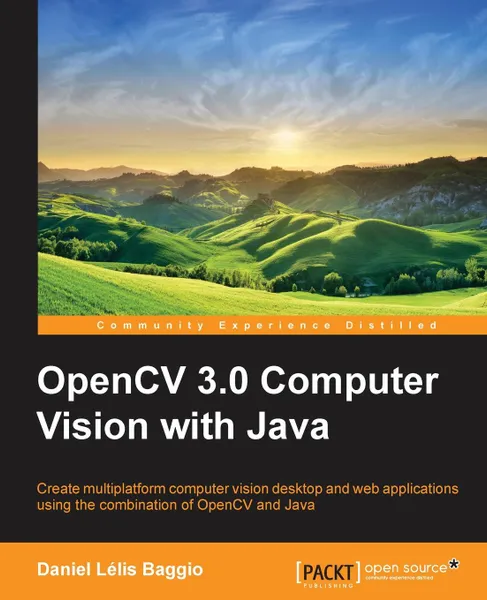 Обложка книги OpenCV Computer Vision with Java, Daniel Lélis Baggio