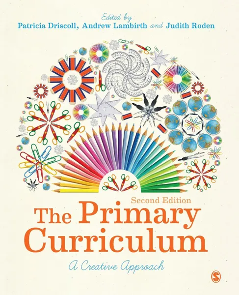 Обложка книги The Primary Curriculum, Patricia Driscoll, Andrew Lambirth, Judith Roden