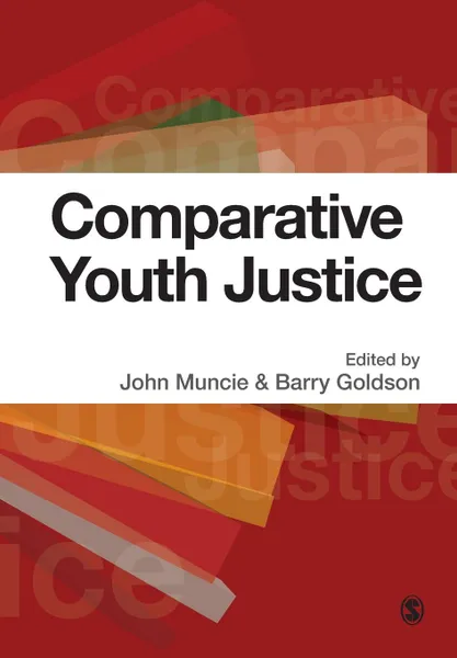 Обложка книги Comparative Youth Justice, John Muncie, Barry Goldson