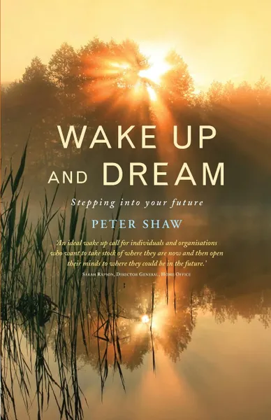 Обложка книги Wake Up and Dream, Peter Shaw