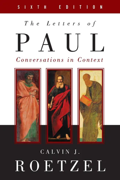 Обложка книги The Letters of Paul, Sixth Edition, Calvin J. Roetzel