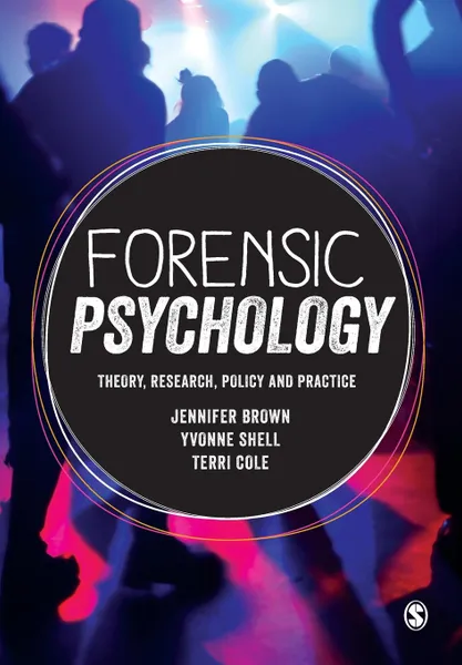 Обложка книги Forensic Psychology, Jennifer Brown, Yvonne Shell, Terri Cole