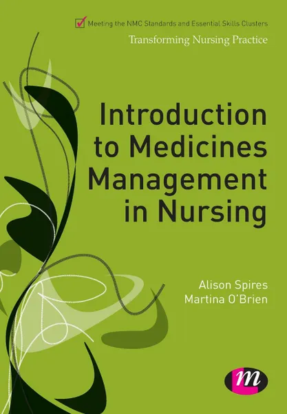 Обложка книги Introduction to Medicines Management in Nursing, Alison Spires, Martina O'Brien, Kirsty Andrews