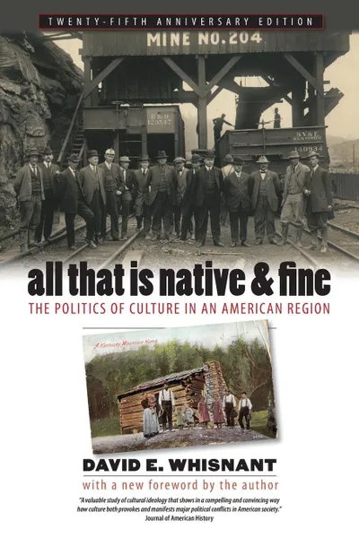 Обложка книги All That is Native and Fine, David E. Whisnant