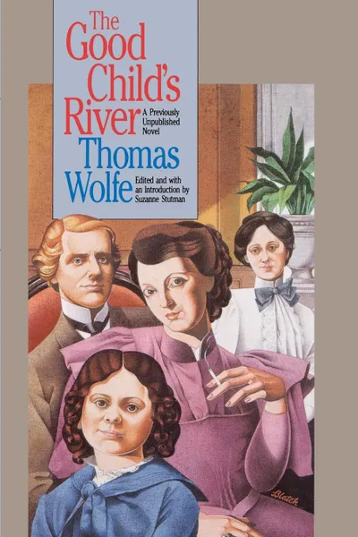 Обложка книги Good Child's River, Thomas Wolfe