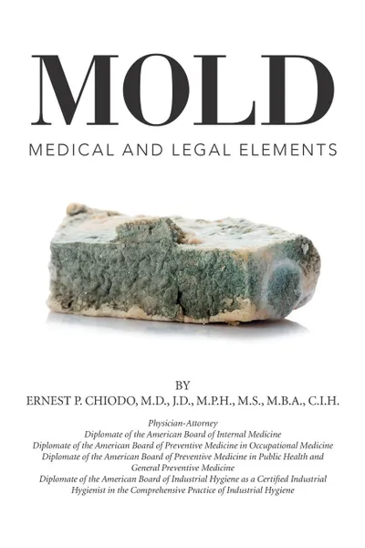 Обложка книги Mold. Medical and Legal Elements, Ernest P. Chiodo