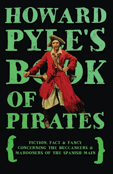 Обложка книги Howard Pyle's Book of Pirates, Howard Pyle's