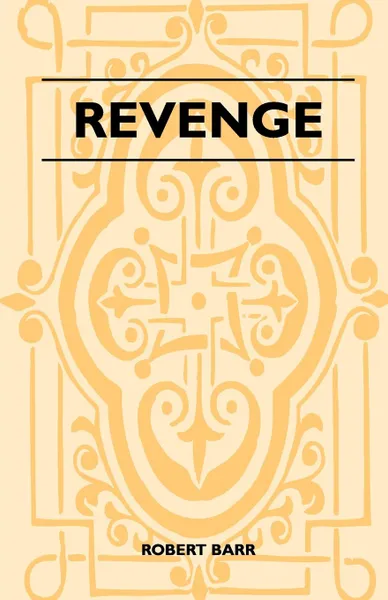 Обложка книги Revenge, Robert Barr