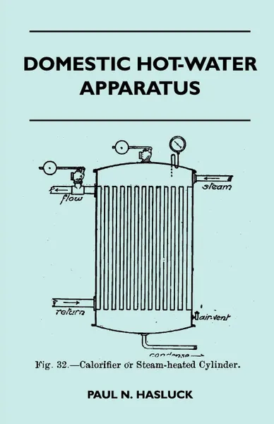 Обложка книги Domestic Hot-Water Apparatus, Paul N. Hasluck