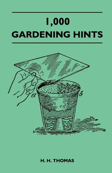 Обложка книги 1,000 Gardening Hints, H. H. Thomas
