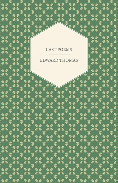 Обложка книги Last Poems, Edward Jr. Thomas