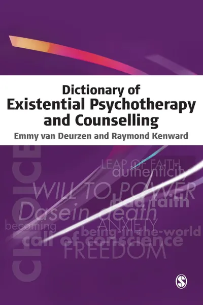 Обложка книги Dictionary of Existential Psychotherapy and Counselling, Emmy van Deurzen, Raymond Kenward