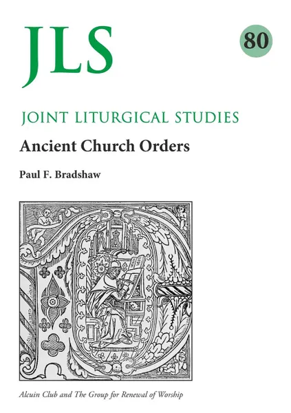 Обложка книги JLS 80. Early Church Orders Revisited, Paul Bradshaw