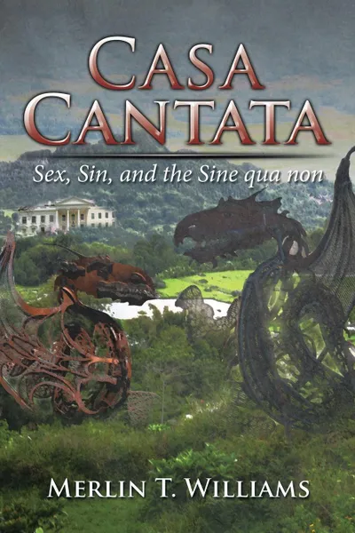 Обложка книги Casa Cantata, Merlin T. Williams