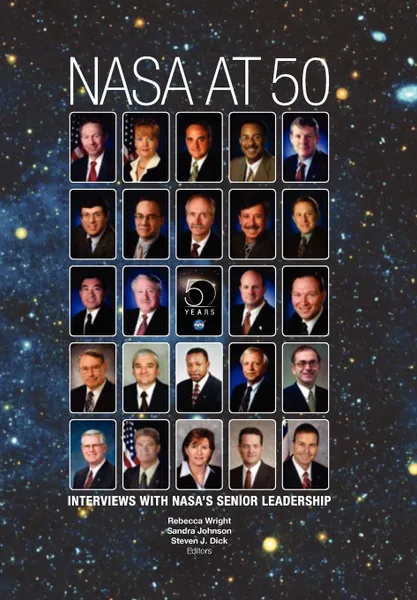 Обложка книги NASA at 50. Interviews with NASA's Senior Leadership, NASA