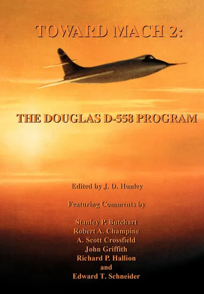 Обложка книги Toward Mach 2. The Douglas D-558 Program (NASA History Series SP-4222), NASA History Office