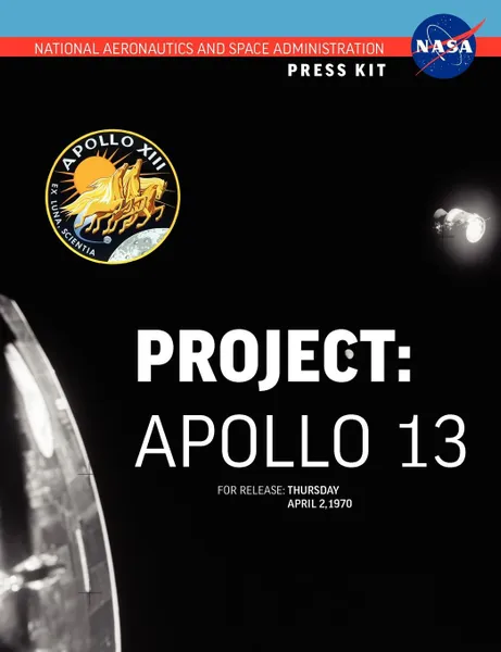 Обложка книги Apollo 13. The Official NASA Press Kit, NASA