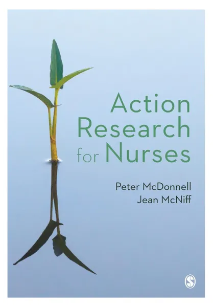 Обложка книги Action Research for Nurses, Peter McDonnell, Jean McNiff