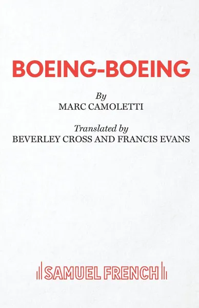 Обложка книги Boeing Boeing, Marc Camoletti, Beverley Cross, Francis Evans