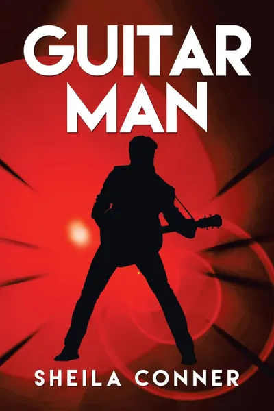 Обложка книги GUITAR MAN, Sheila Conner