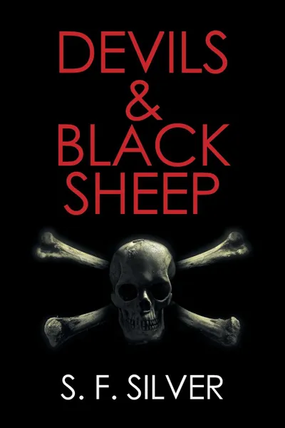 Обложка книги Devils & Black Sheep, S. F. Silver