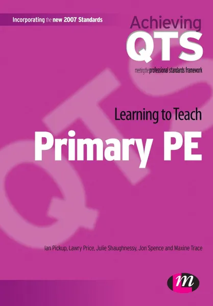 Обложка книги Learning to Teach Primary PE, Ian Pickup, Lawry Price, Julie Shaughnessy