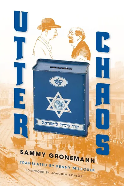 Обложка книги Utter Chaos, Sammy Gronemann, Samuel Gronemann, Penny Milbouer